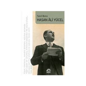 Hasan Ali Yücel - Tanıl Bora - İletişim Yayınevi
