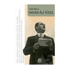 Hasan Ali Yücel - Tanıl Bora - İletişim Yayınevi