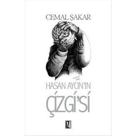 Hasan Aycın’ın Çizgi’si - Cemal Şakar