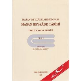 Hasan Bey-zade Tarihi Cilt 1 - Şevki Nezihi Aykut