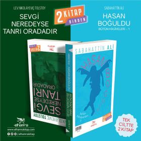 Hasan Boğuldu Sevgi Neredeyse Tanrı Oradadır - Lev Nikolayeviç Tolstoy - Sabahattin Ali