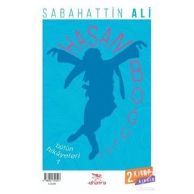 Hasan Boğuldu - Sevgi Neredeyse Tanrı Oradadır - Sabahattin Ali