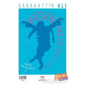 Hasan Boğuldu - Sevgi Neredeyse Tanrı Oradadır - Sabahattin Ali