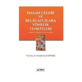 Hasan Çelebi Ve Belagatçılara Yönelik Tenkitleri - Yrd. Doç. Dr. Mustafa İsmail Dönmez