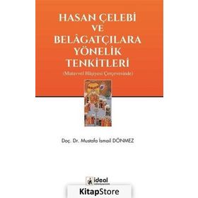 Hasan Çelebi Ve Belagatçılara Yönelik Tenkitleri - Yrd. Doç. Dr. Mustafa İsmail Dönmez