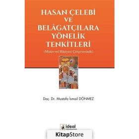 Hasan Çelebi Ve Belagatçılara Yönelik Tenkitleri - Yrd. Doç. Dr. Mustafa İsmail Dönmez