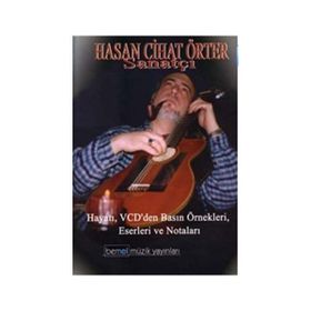 HASAN CIHAT ÖRTER SANATÇI HAYATI, VCD'DEN BASIN ÖRNEKLERI, ESERLERI VE NOTLARI - HASAN CIHAT ÖKTER