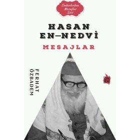 Hasan En-Nedvi Mesajlar - Çıra Yayınları