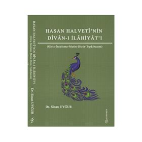 Hasan Halveti'nin Divan-ı İlahiyat'ı - Sinan Uyğur