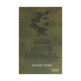 Hasan Hüseyin Korkmazgil Yaşamı - Sanatı - Mehmet Aydın