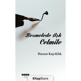 Hasan Kayıklık Besmelede Aşk Celmile