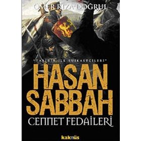 HASAN SABBAH CENNET FEDAILERI - ÖMER RIZA DOĞRUL