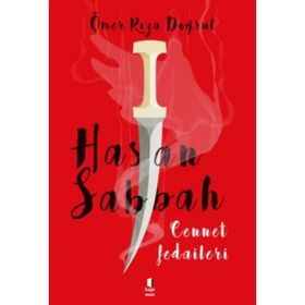 HASAN SABBAH CENNET FEDAILERI - ÖMER RIZA DOĞRUL