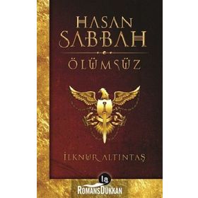Hasan Sabbah - Ölümsüz - İlknur Altıntaş