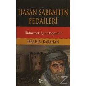 Hasan Sabbah’ın Fedaileri - İbrahim Karahan