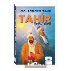 Hasan Sabbah'ın Fedaisi Tahir - M. Duran Özkan