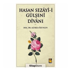 Hasan Sezayi-i Gülşeni Divanı - Ali Rıza Özuygun