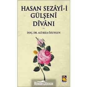 Hasan Sezayi-i Gülşeni Divanı - Ali Rıza Özuygun