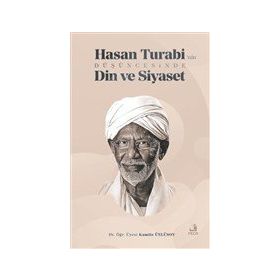 Hasan Turabi'nin Düşüncesinde Din ve Siyaset - Fecr Yayınları