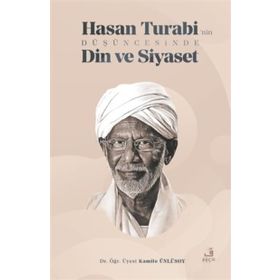 Hasan Turabi'nin Düşüncesinde Din ve Siyaset - Fecr Yayınları
