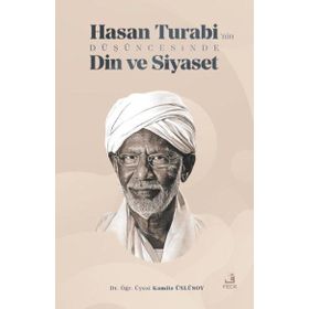 Hasan Turabi'nin Düşüncesinde Din ve Siyaset - Fecr Yayınları