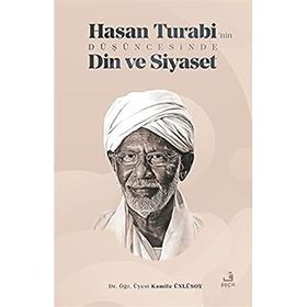 Hasan Turabi'nin Düşüncesinde Din ve Siyaset - Fecr Yayınları