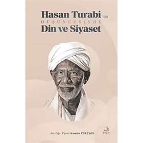 Hasan Turabi'nin Düşüncesinde Din ve Siyaset - Fecr Yayınları