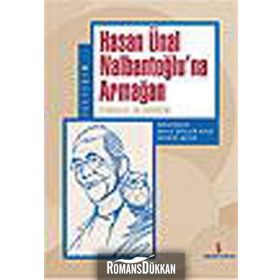 HASAN ÜNAL NALBANTOĞLU'NA ARMAĞAN SYMBOLAE IN HONOREM - ADILE ARSLAN AVAR, DEVRIM SEZER