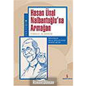 HASAN ÜNAL NALBANTOĞLU'NA ARMAĞAN SYMBOLAE IN HONOREM - ADILE ARSLAN AVAR, DEVRIM SEZER