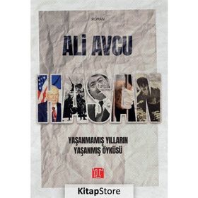 Hasan - Yaşanmamış Yılların Yaşanmış Öyküsü - Ali Avcu
