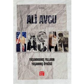 Hasan - Yaşanmamış Yılların Yaşanmış Öyküsü - Ali Avcu