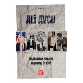 Hasan - Yaşanmamış Yılların Yaşanmış Öyküsü - Ali Avcu