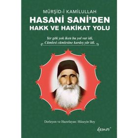Hasani Sani'den Hak ve Hakikat Yolu - Hüseyin Boy