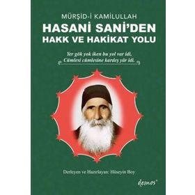 Hasani Sani'den Hak ve Hakikat Yolu - Hüseyin Boy
