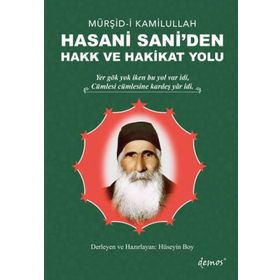 Hasani Sani'den Hak ve Hakikat Yolu - Hüseyin Boy