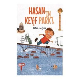 Hasan'ın Keyif Parkı - Fatma Can Çetin