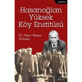 Hasanoğlan Yüksek Köy Enstitüsü - Ali Kınacı