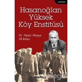 Hasanoğlan Yüksek Köy Enstitüsü - Ali Kınacı