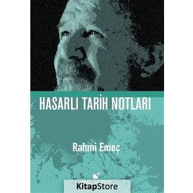 Hasarlı Tarih Notları - Rahmi Emeç