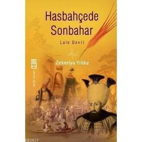 HASBAHÇEDE SON BAHAR - LALE DEVRI - ZEKERIYA YILDIZ