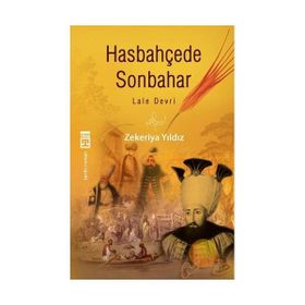 HASBAHÇEDE SON BAHAR - LALE DEVRI - ZEKERIYA YILDIZ