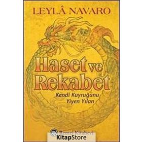 HASET VE REKABET KENDI KUYRUĞUNU YIYEN YILAN - LEYLÂ NAVARO