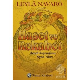 HASET VE REKABET KENDI KUYRUĞUNU YIYEN YILAN - LEYLÂ NAVARO