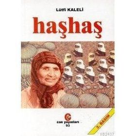 HAŞHAŞ - LÜTFİ KALELI