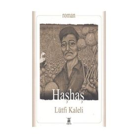 HAŞHAŞ - LÜTFİ KALELI