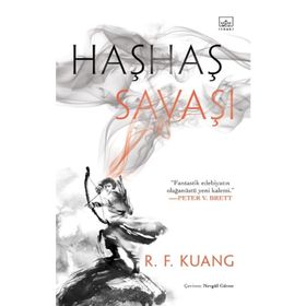 Haşhaş Savaşı: Haşhaş Savaşı Üçlemesi 1 - R. F. Kuang