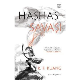 Haşhaş Savaşı: Haşhaş Savaşı Üçlemesi 1 - R. F. Kuang
