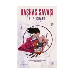 Haşhaş Savaşı: Haşhaş Savaşı Üçlemesi 1 - R. F. Kuang