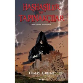 Haşhaşiler ve Tapınakçılar - Tümay Türenç