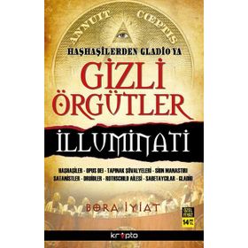 Haşhaşilerden Gladio'ya Gizli Örgütler / Bora İyiat